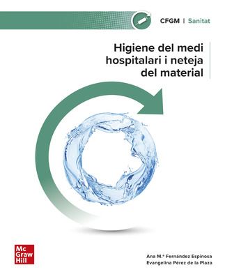 Tècniques bàsiques d'infermeria, C6 Higiene en el medi hospitalari i neteja del material